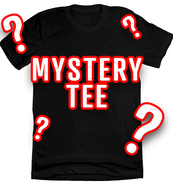 MYSTERY SHIRT - COMING SOON....